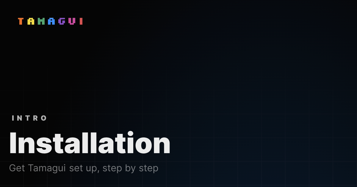 Installation — Tamagui